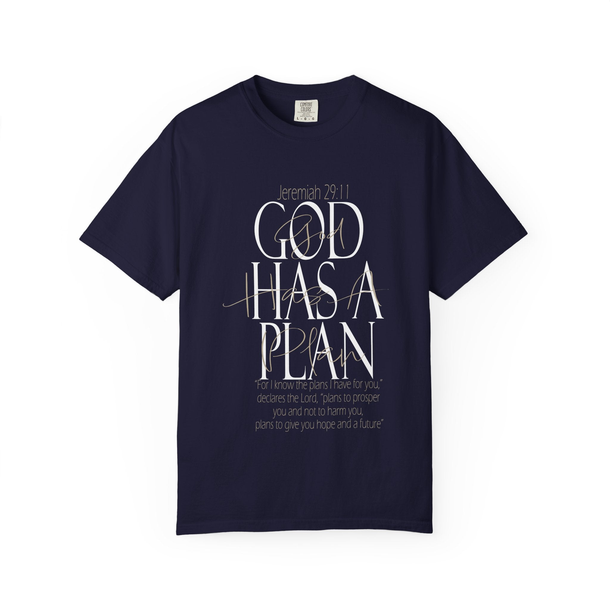 God Has a Plan T-Shirt — Christian Inspirational Faith Tee