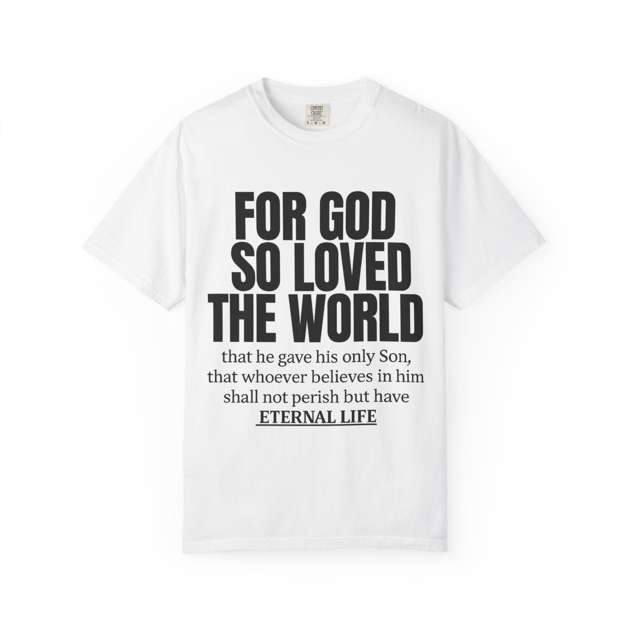 "For God So Loved the World" Christian T-Shirt