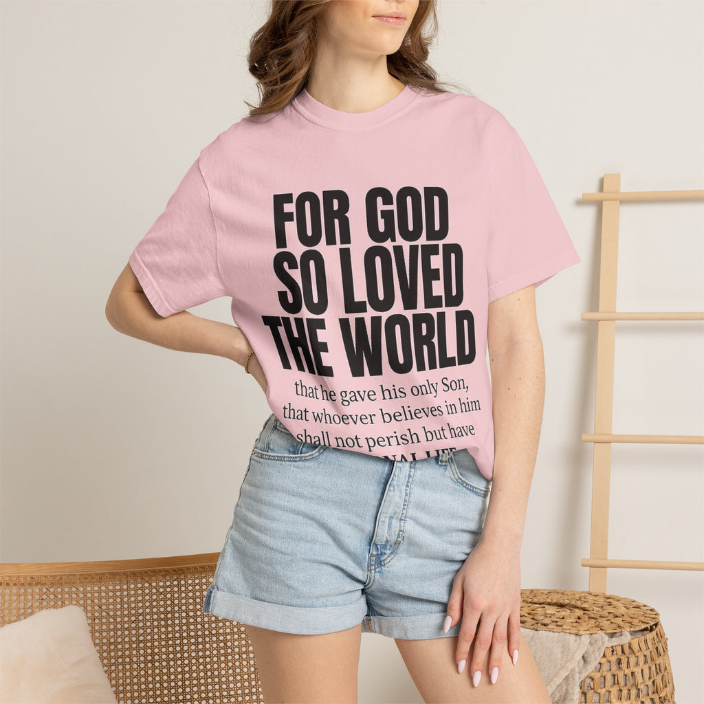 "For God So Loved the World" Christian T-Shirt