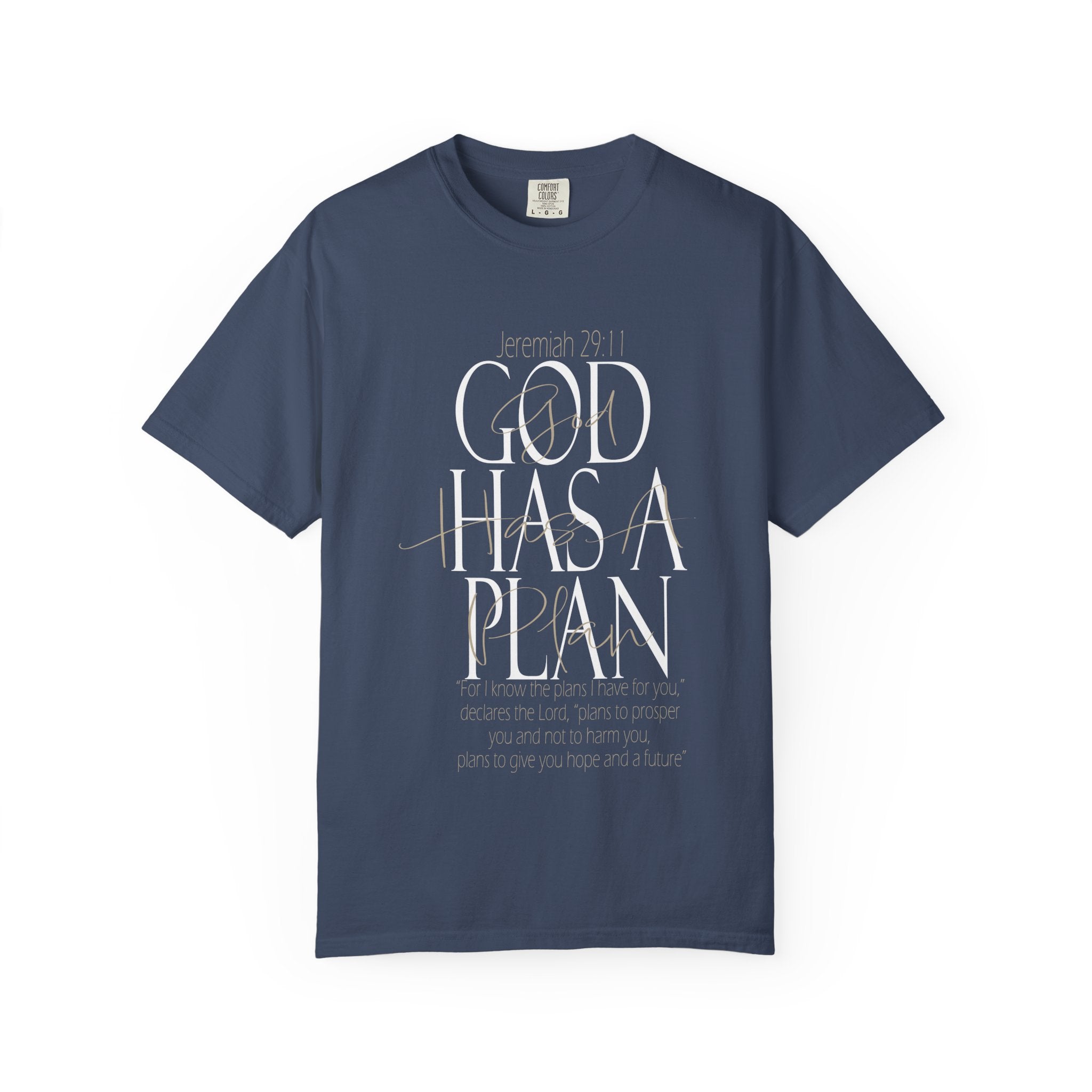 God Has a Plan T-Shirt — Christian Inspirational Faith Tee