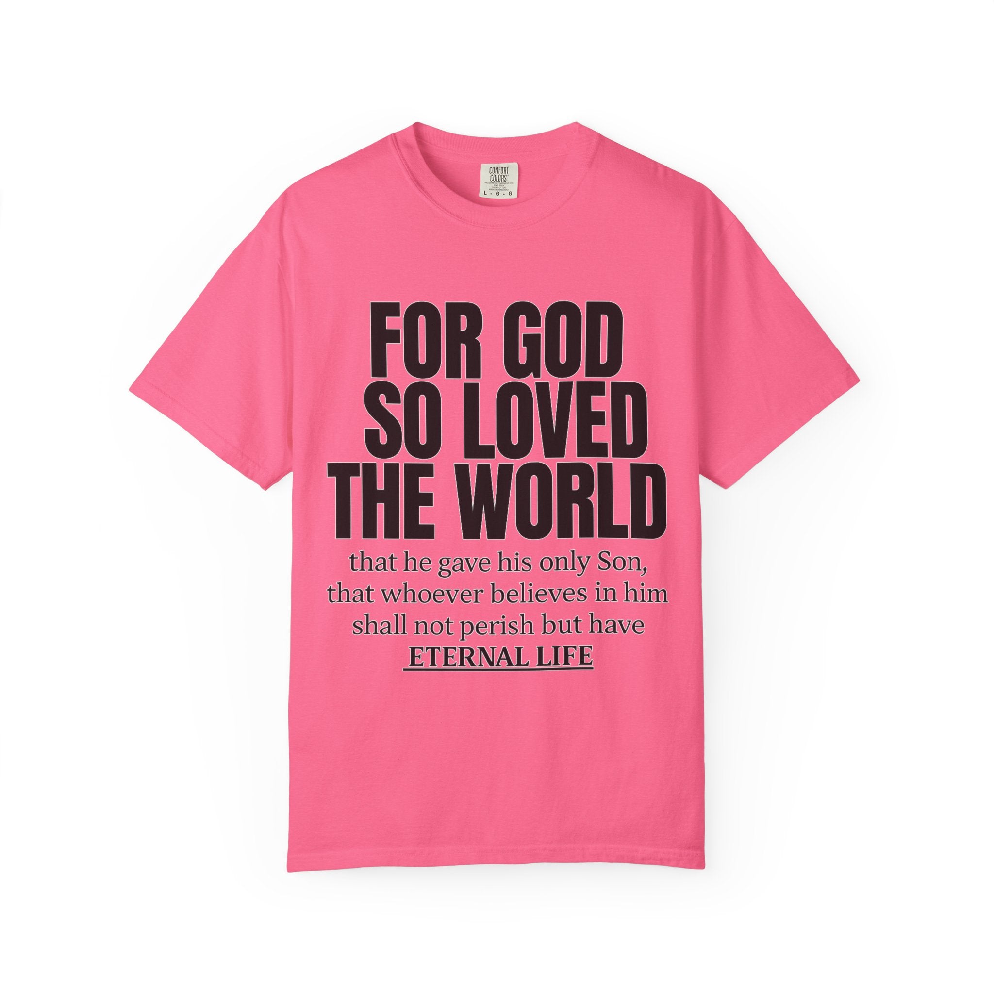 "For God So Loved the World" Christian T-Shirt