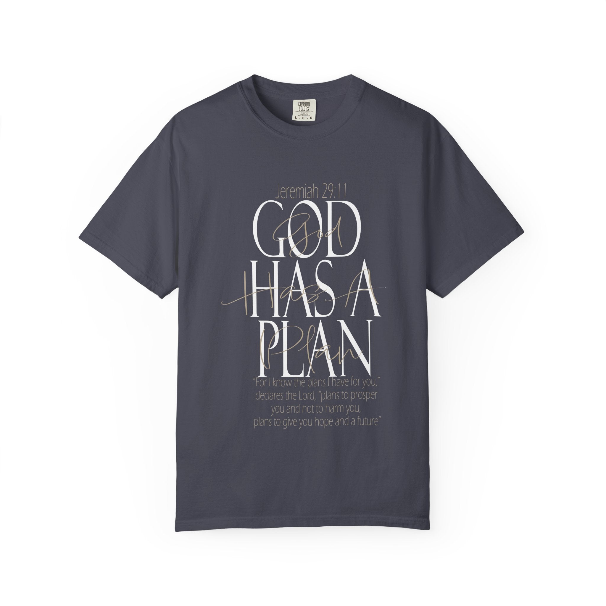God Has a Plan T-Shirt — Christian Inspirational Faith Tee