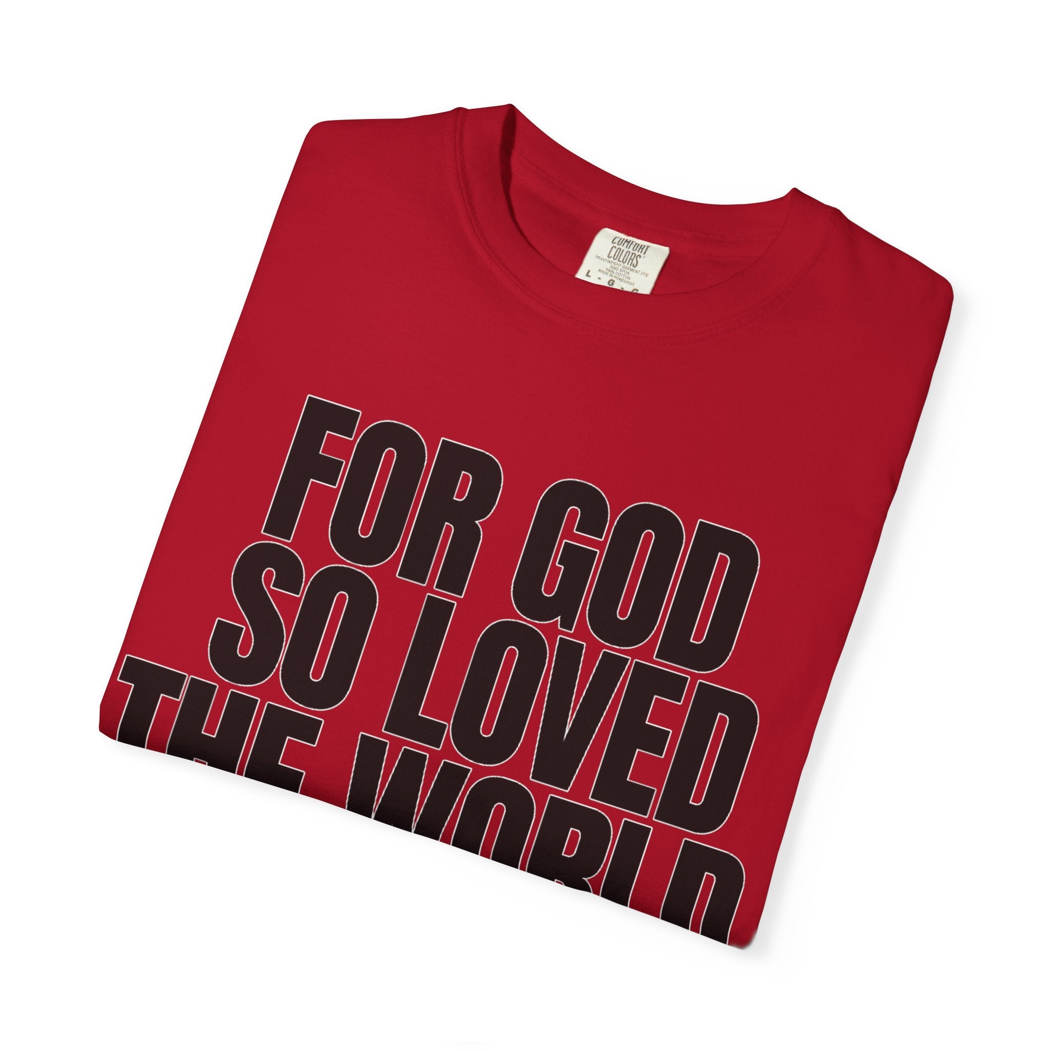 "For God So Loved the World" Christian T-Shirt