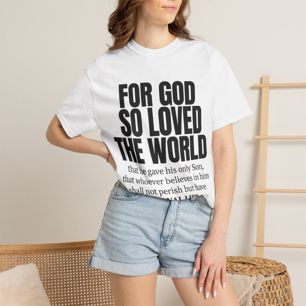 "For God So Loved the World" Christian T-Shirt
