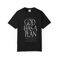 God Has a Plan T-Shirt — Christian Inspirational Faith Tee