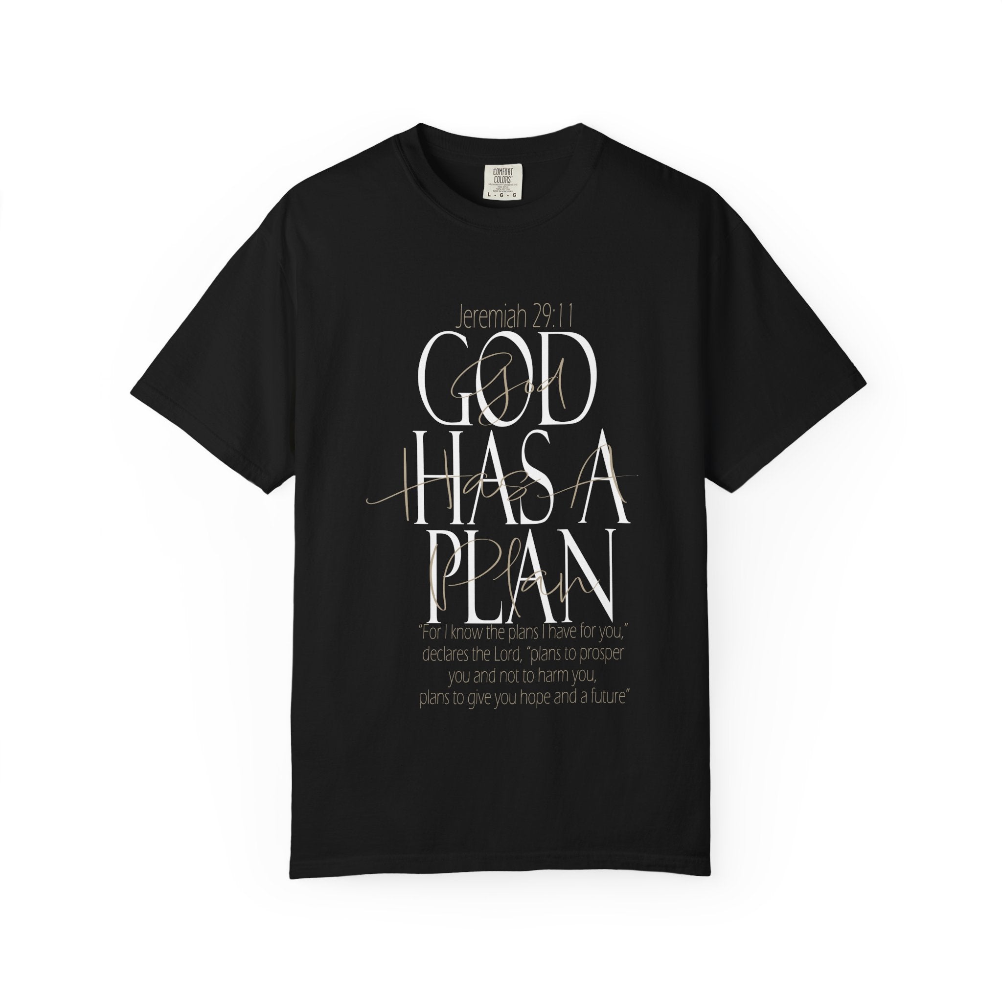 God Has a Plan T-Shirt — Christian Inspirational Faith Tee