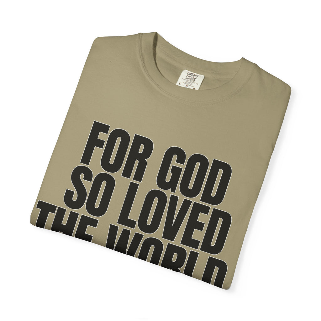"For God So Loved the World" Christian T-Shirt