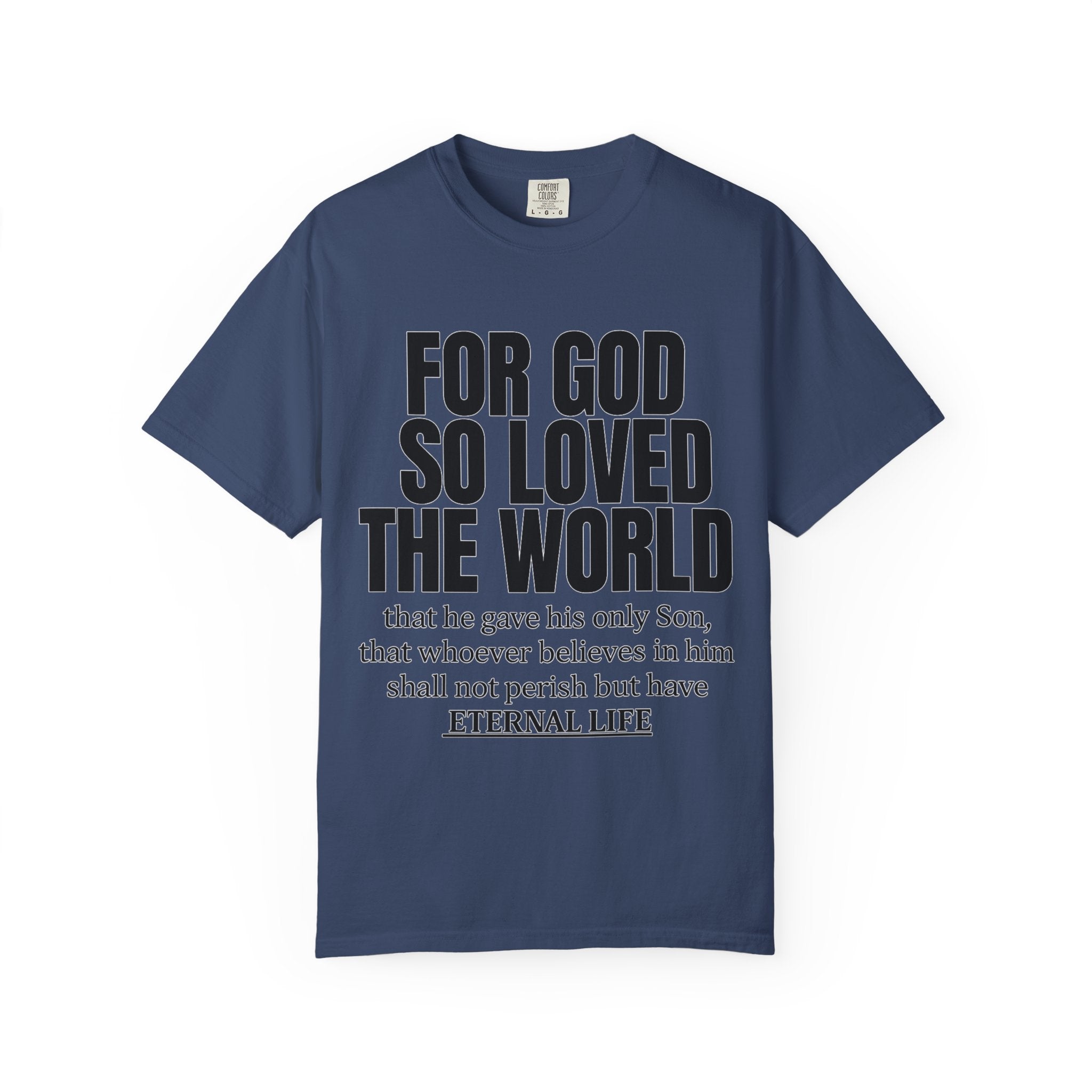 "For God So Loved the World" Christian T-Shirt