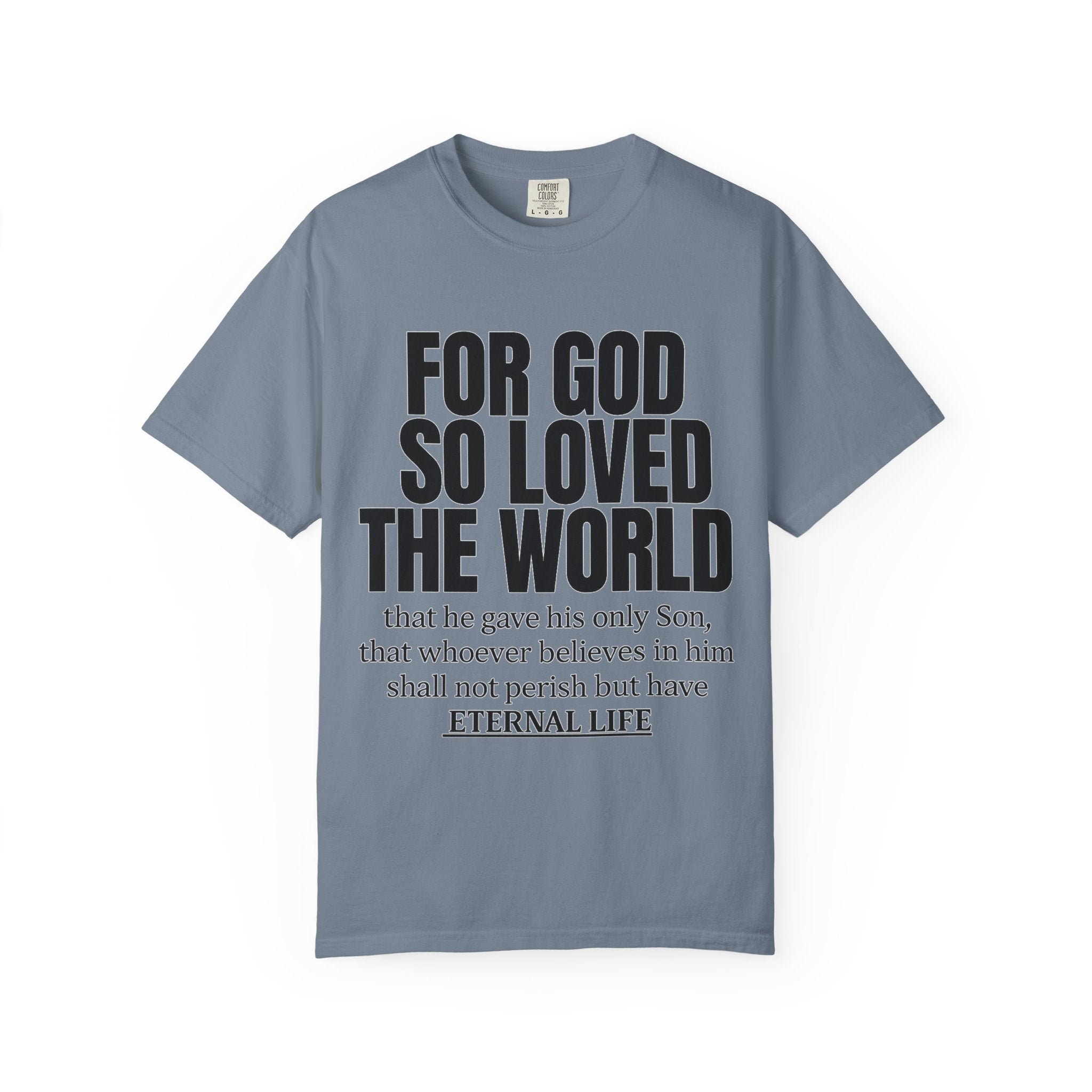 "For God So Loved the World" Christian T-Shirt