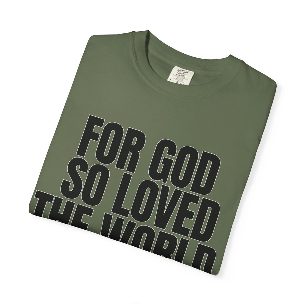 "For God So Loved the World" Christian T-Shirt