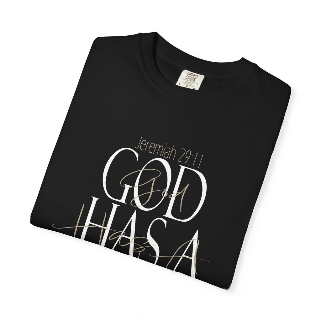 God Has a Plan T-Shirt — Christian Inspirational Faith Tee