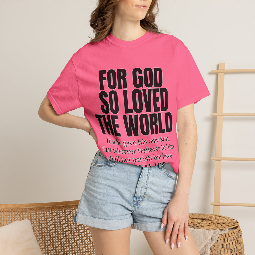 "For God So Loved the World" Christian T-Shirt