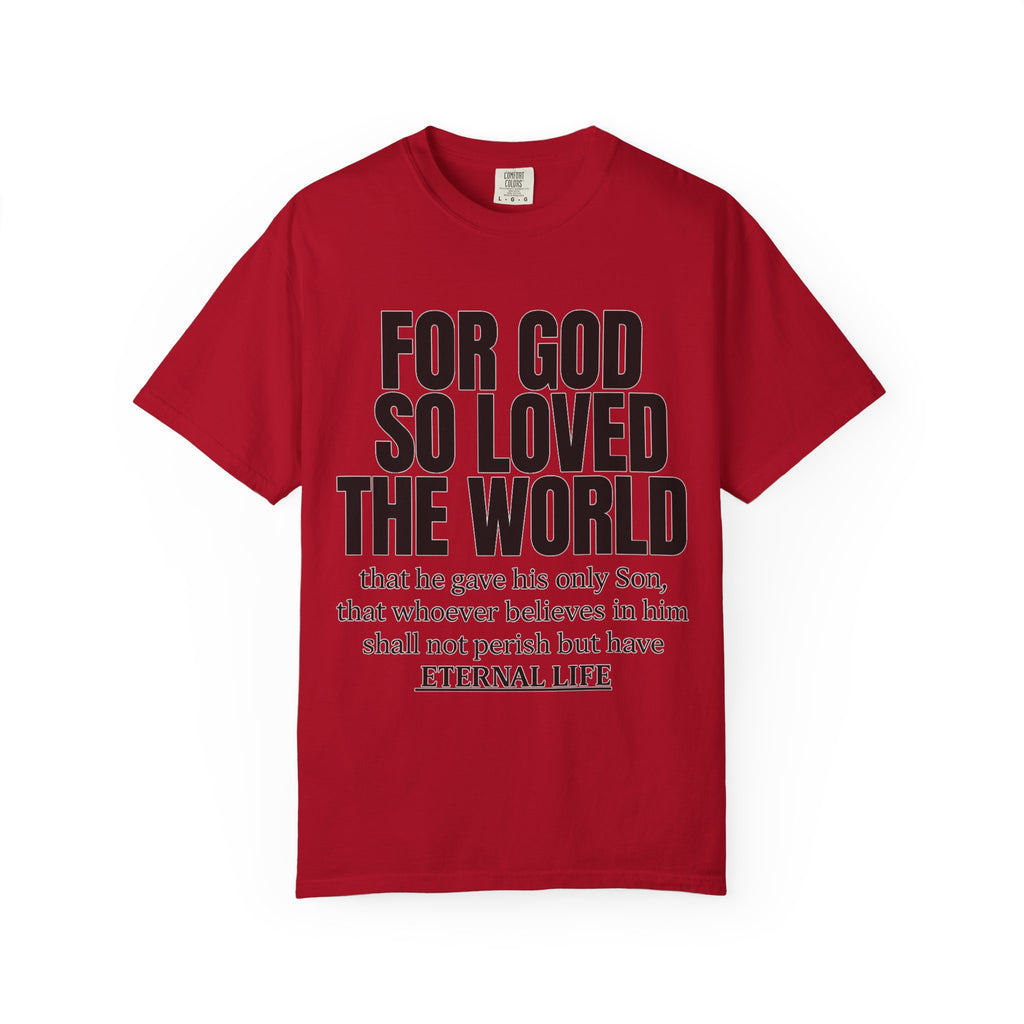 "For God So Loved the World" Christian T-Shirt