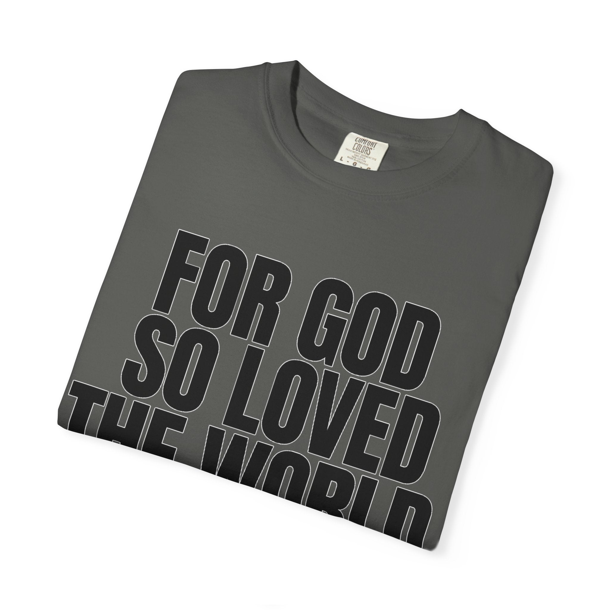 "For God So Loved the World" Christian T-Shirt
